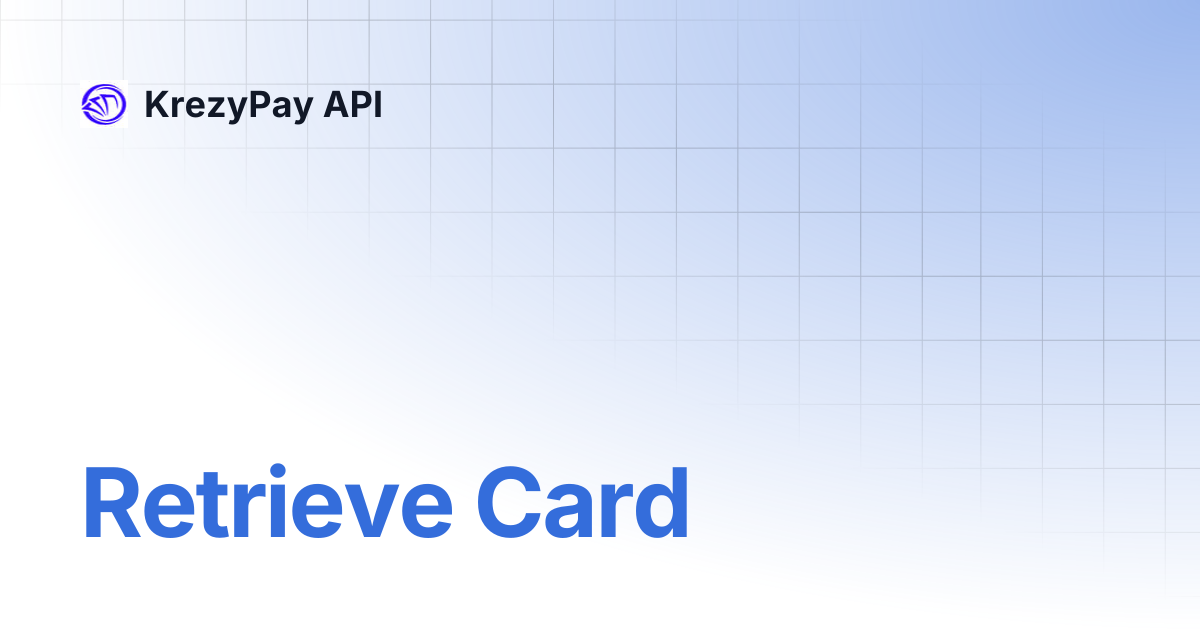 Retrieve Card | KrezyPay API